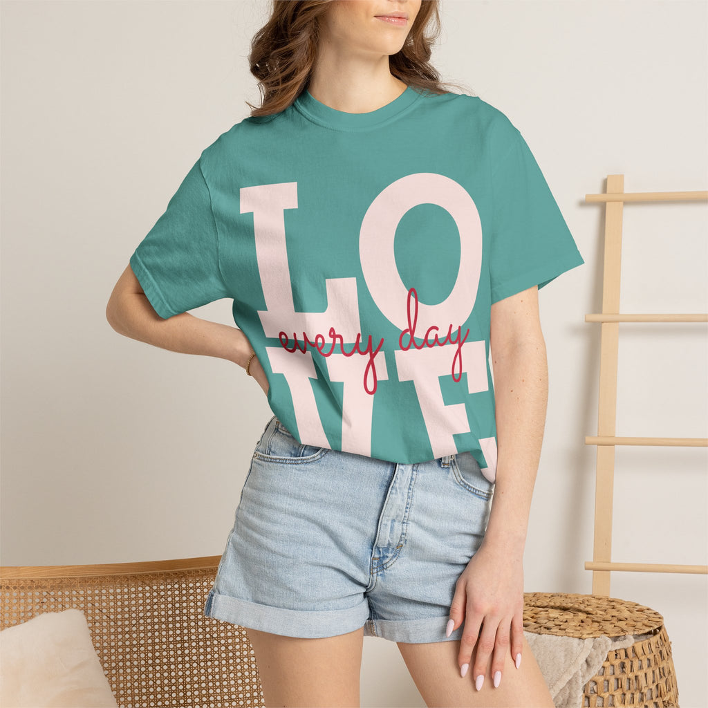 LOVE every day T-Shirt | Pink script typography