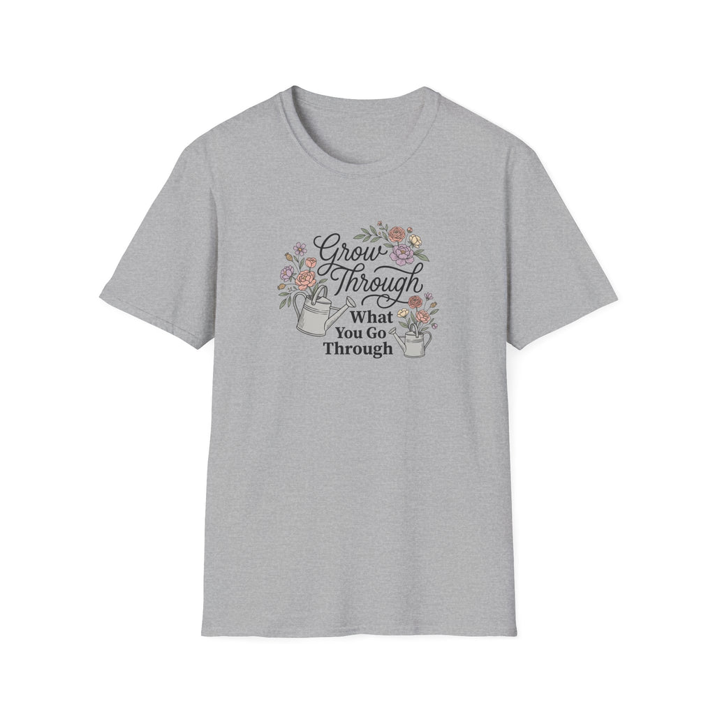 Grow Through What You Go Through Floral T-Shirt