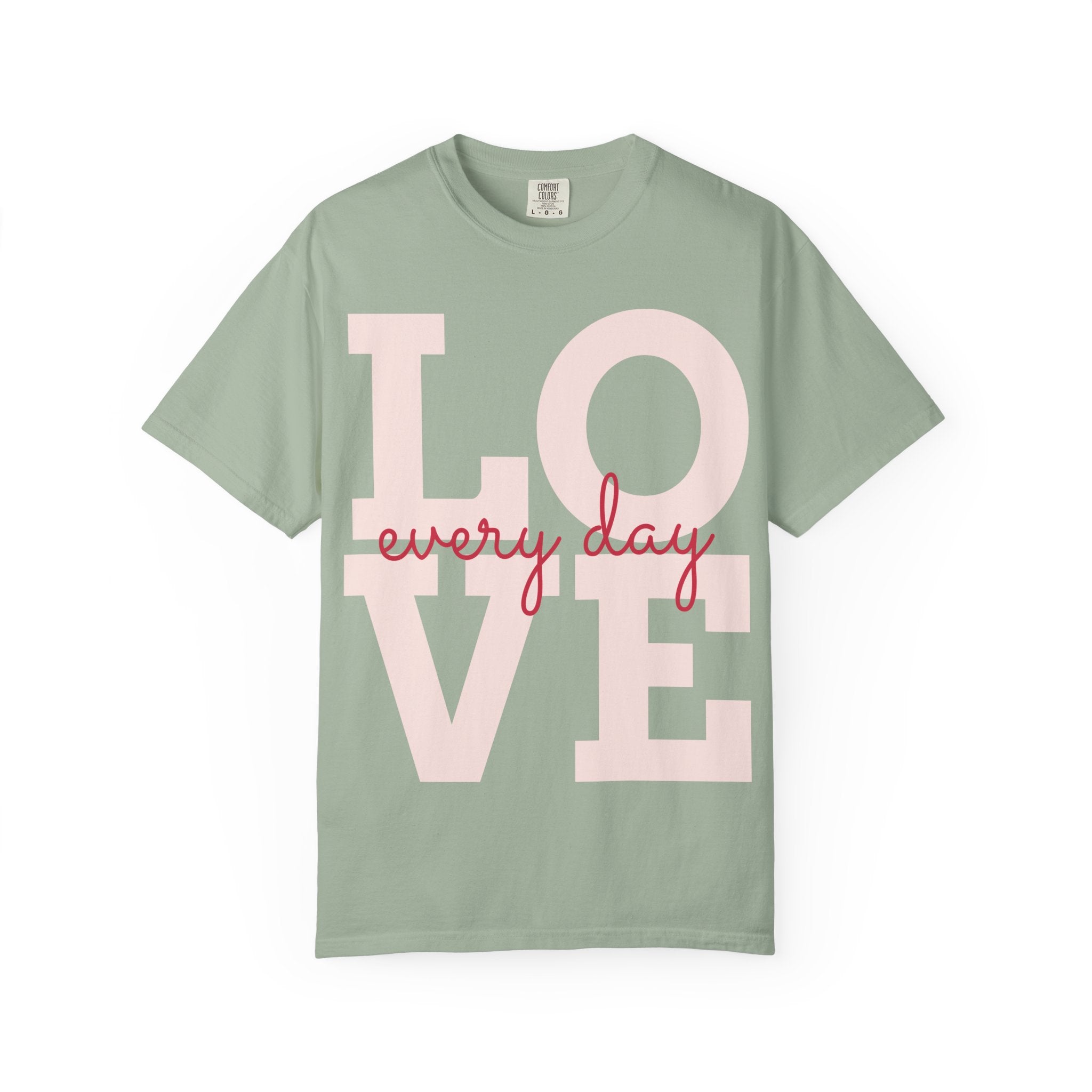 LOVE every day T-Shirt | Pink script typography