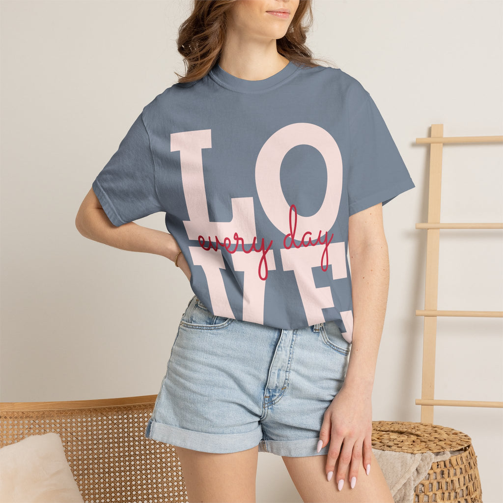 LOVE every day T-Shirt | Pink script typography