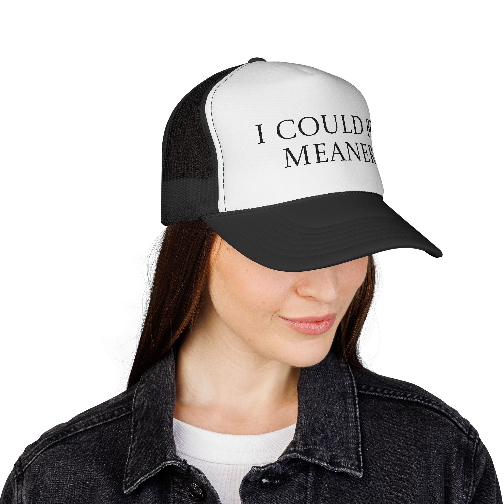 I Could Be Meaner Trucker Cap – Funny Statement Mesh Hat