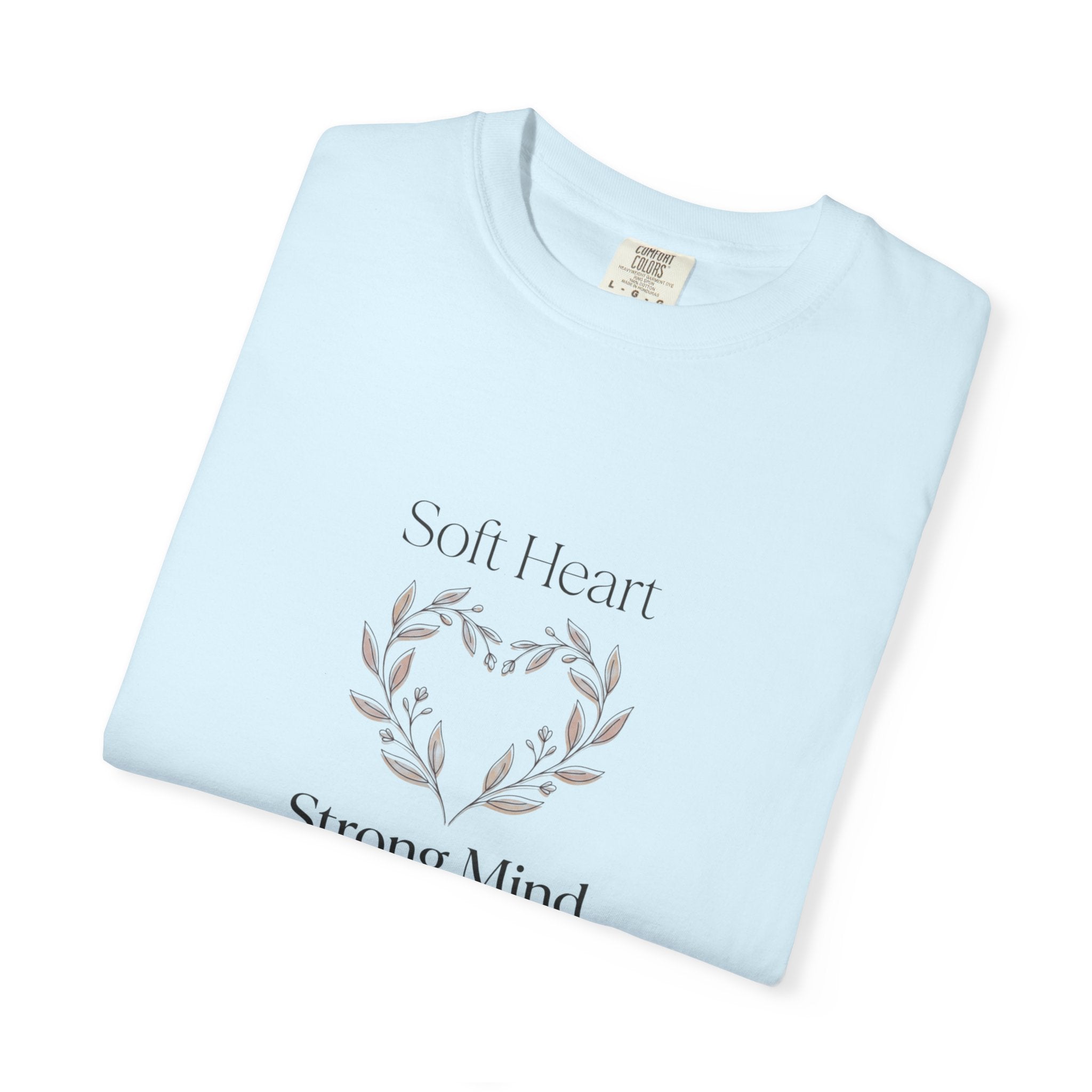 Soft Heart Strong Mind T-shirt | Laurel Wreath Botanical Graphic