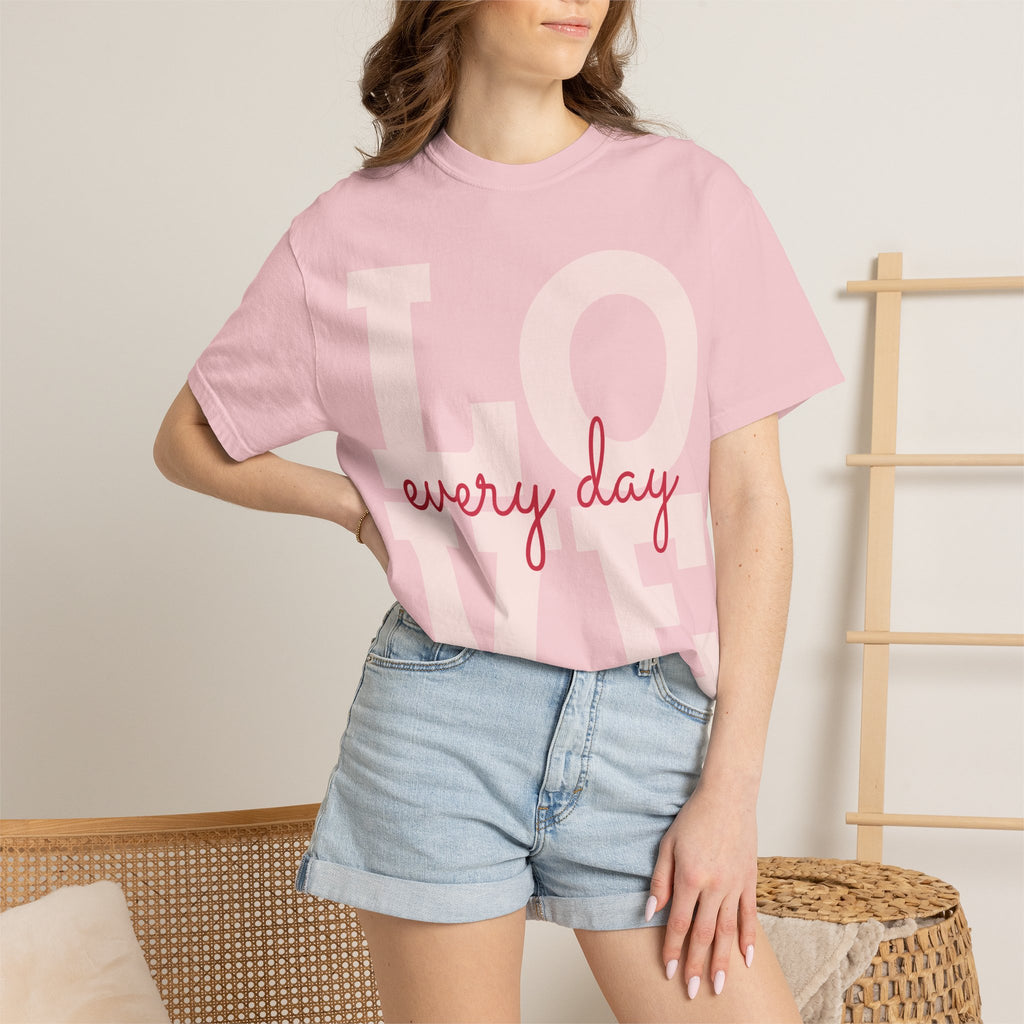 LOVE every day T-Shirt | Pink script typography