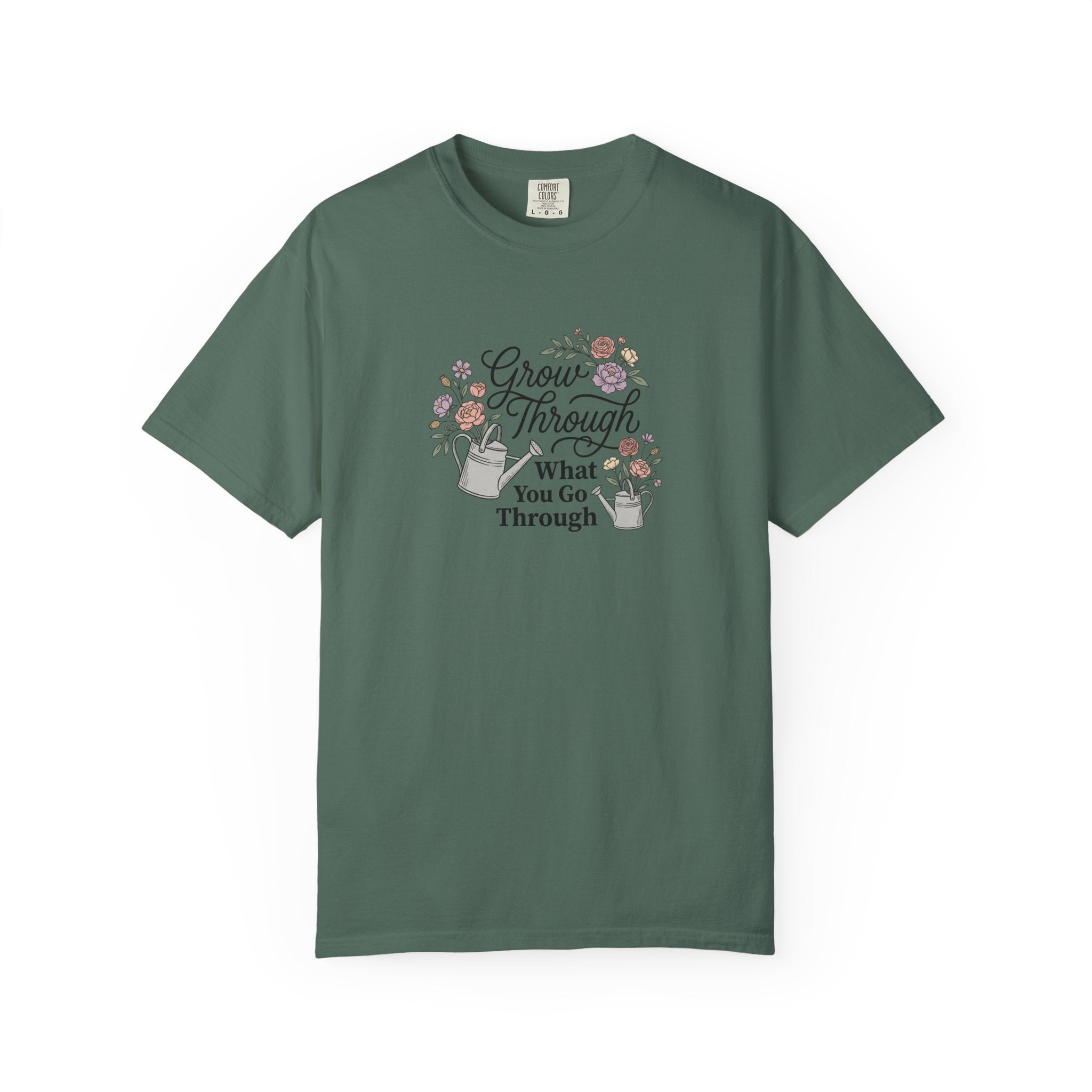 Grow Through What You Go Through T-Shirt