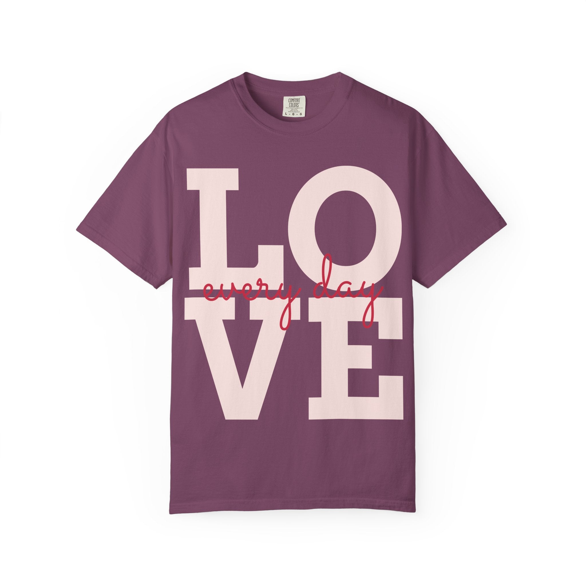 LOVE every day T-Shirt | Pink script typography
