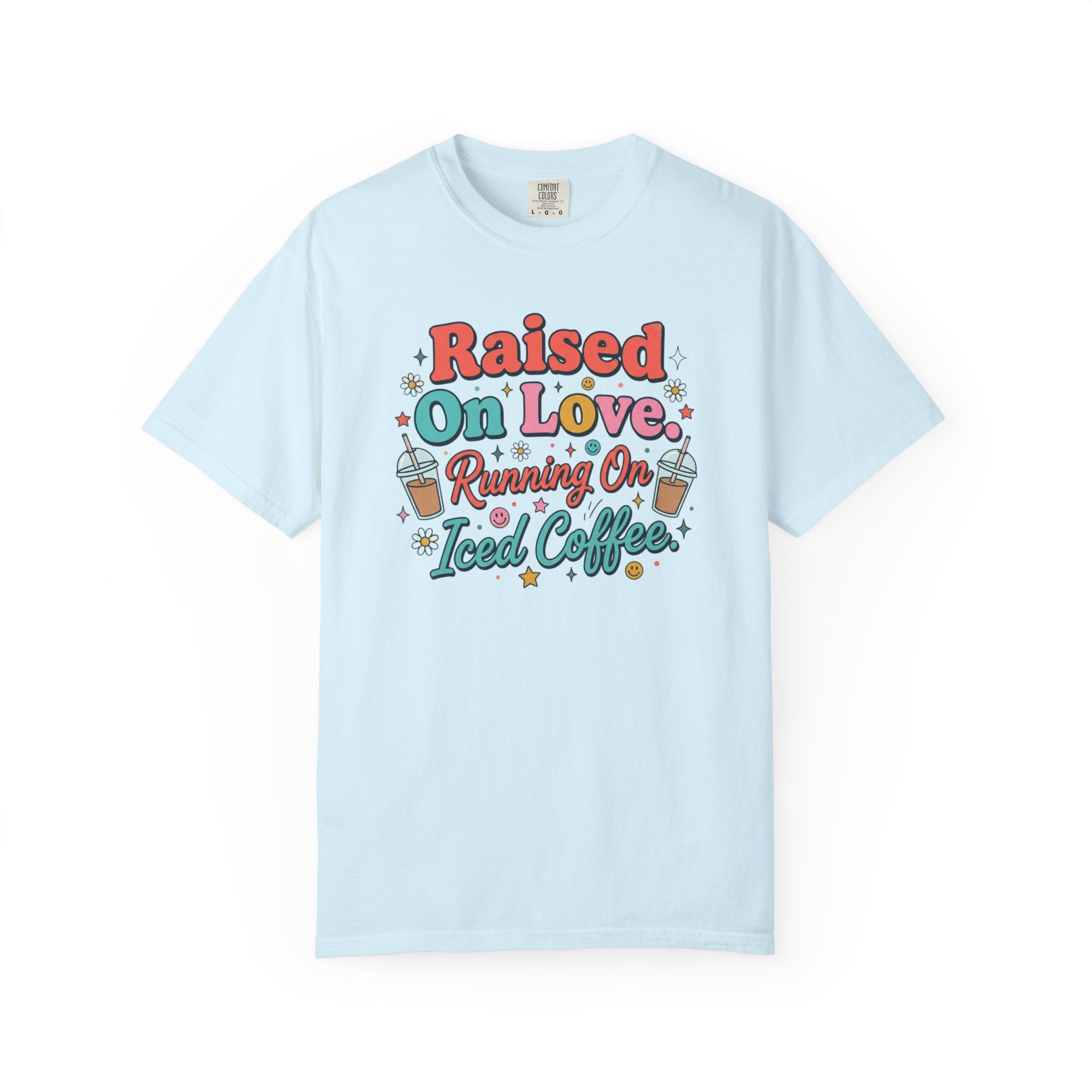 Raised On Love Running On Iced Coffee T-shirt | Retro Coffee Quote
