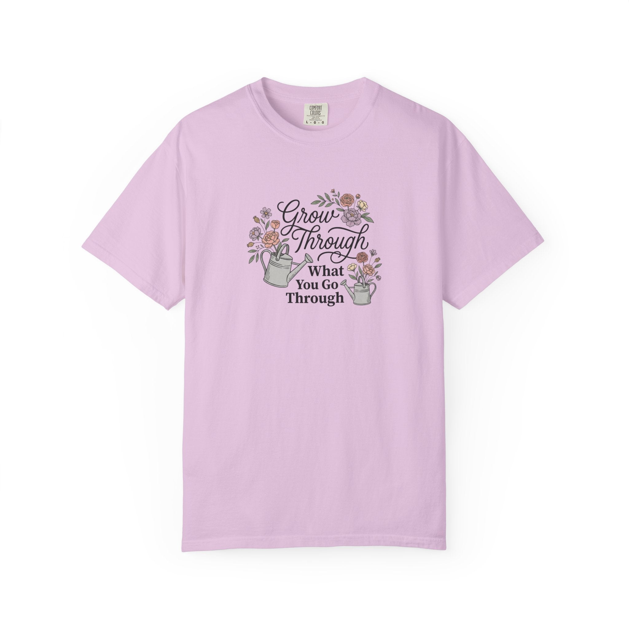 Grow Through What You Go Through T-Shirt