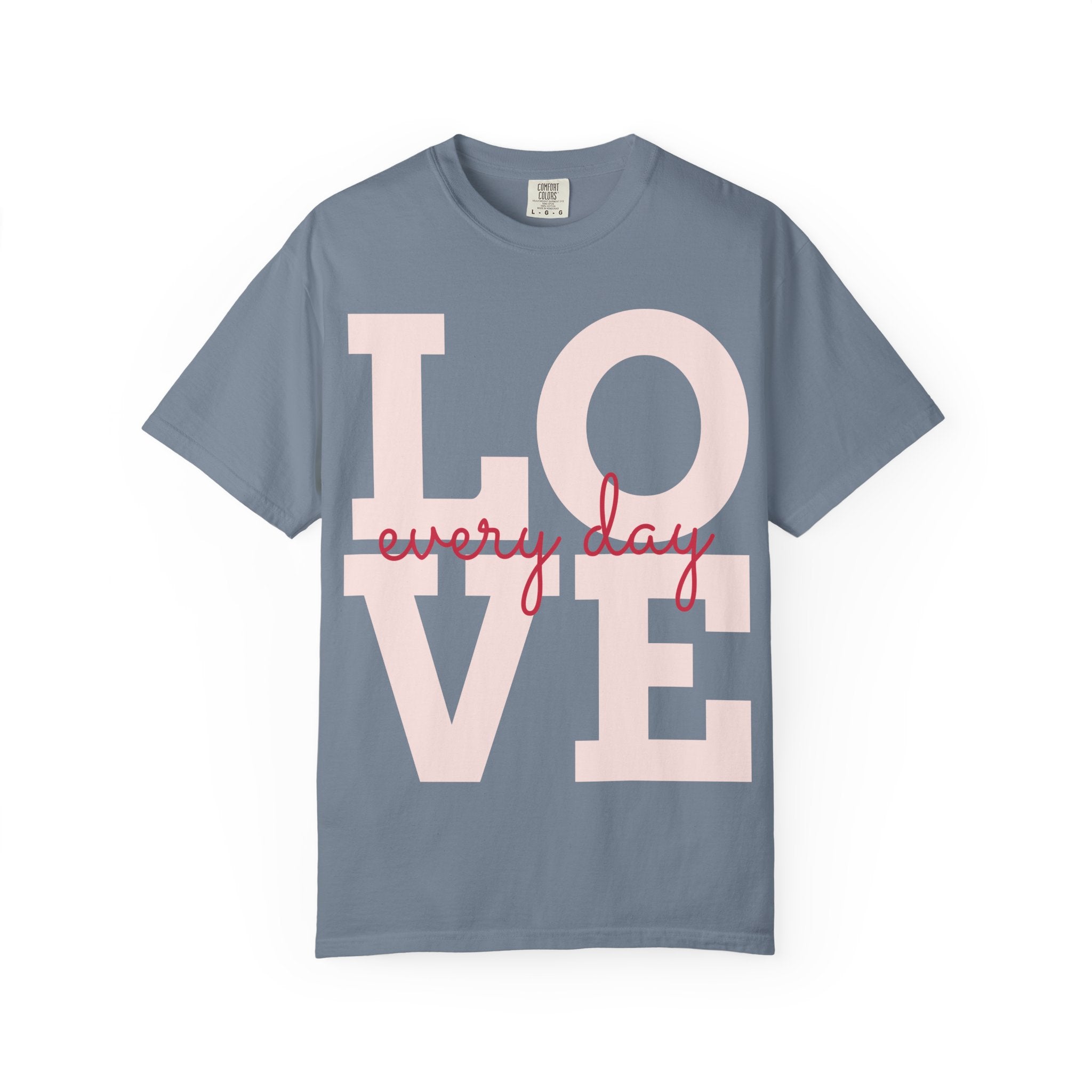 LOVE every day T-Shirt | Pink script typography