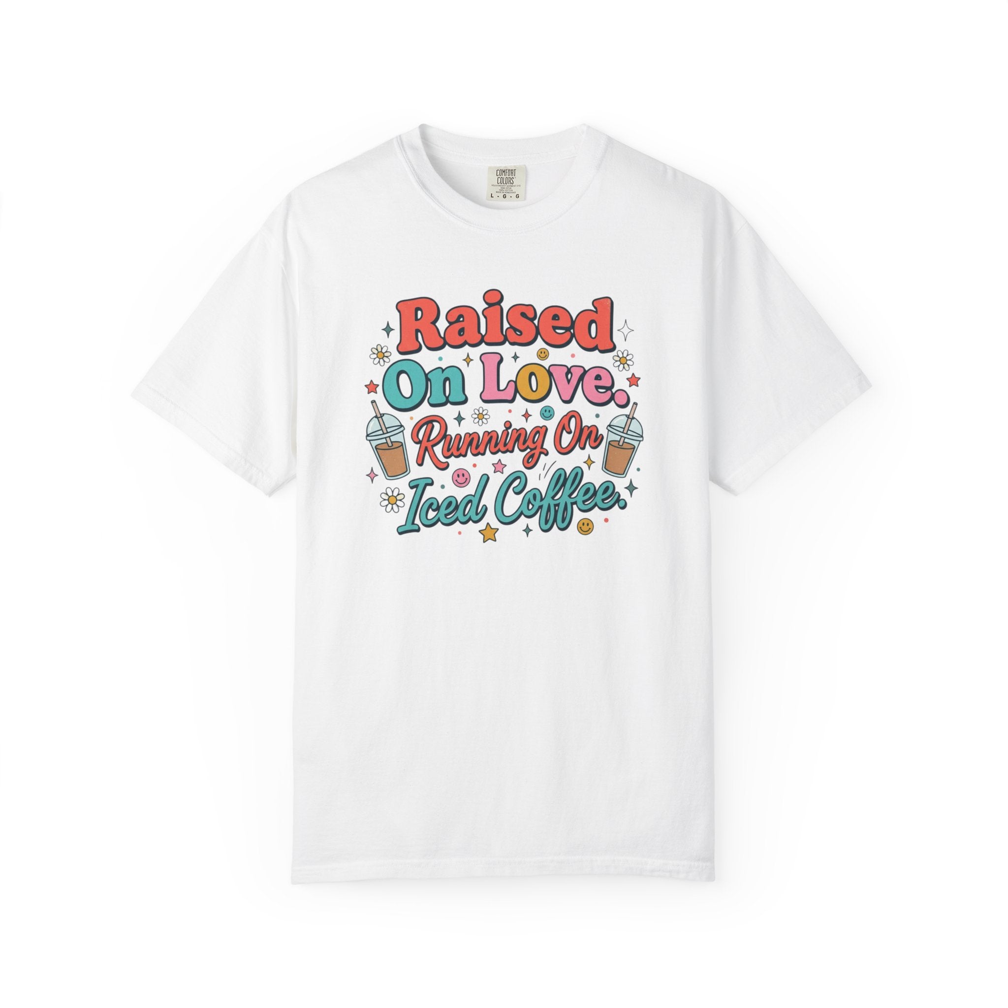Raised On Love Running On Iced Coffee T-shirt | Retro Coffee Quote