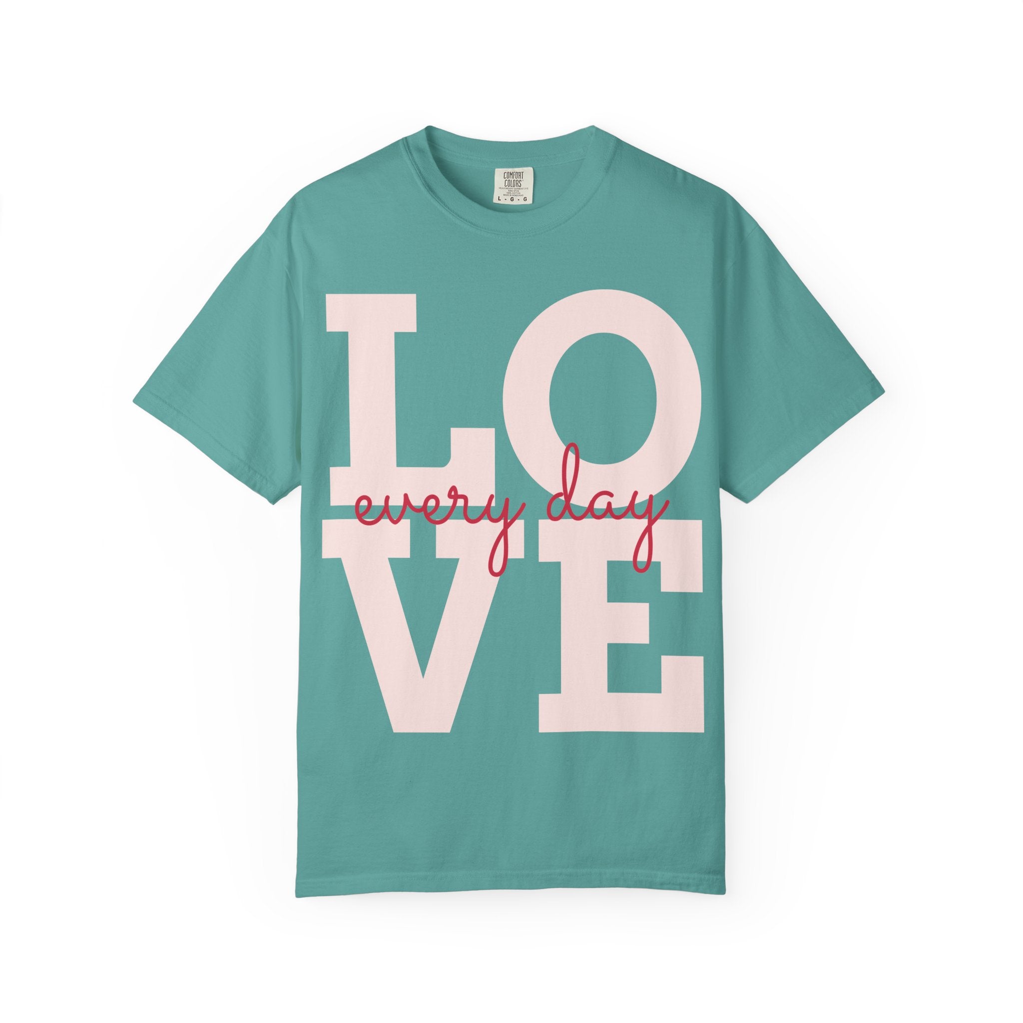 LOVE every day T-Shirt | Pink script typography