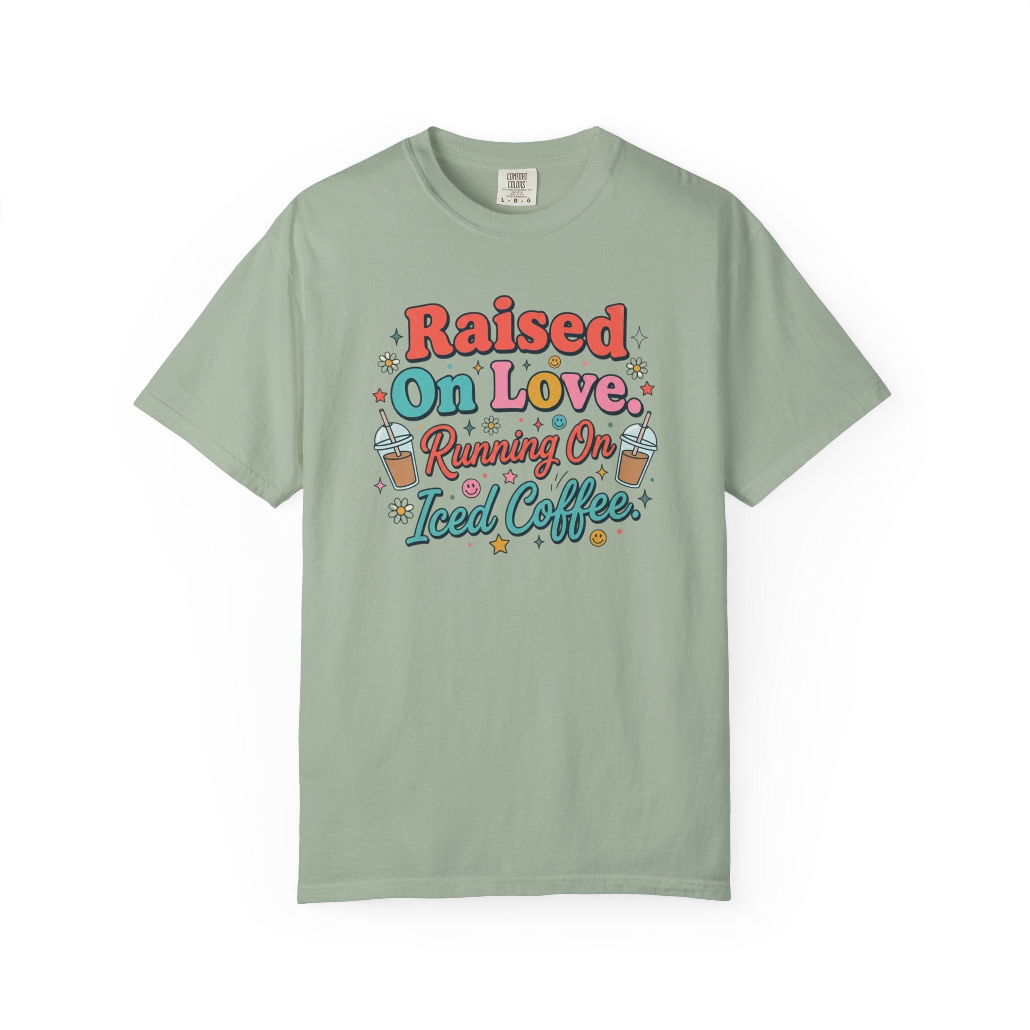 Raised On Love Running On Iced Coffee T-shirt | Retro Coffee Quote