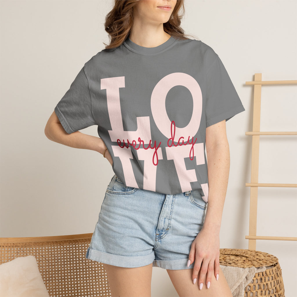 LOVE every day T-Shirt | Pink script typography
