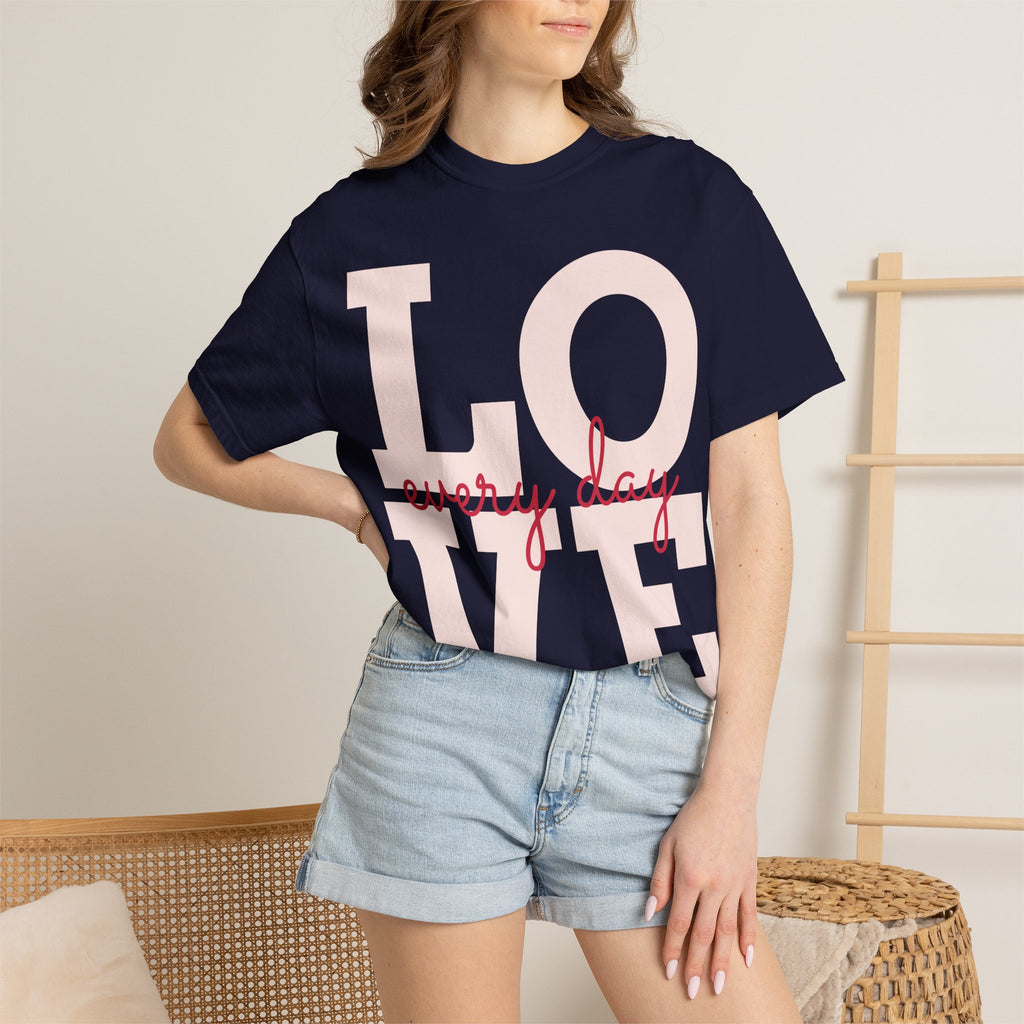 LOVE every day T-Shirt | Pink script typography