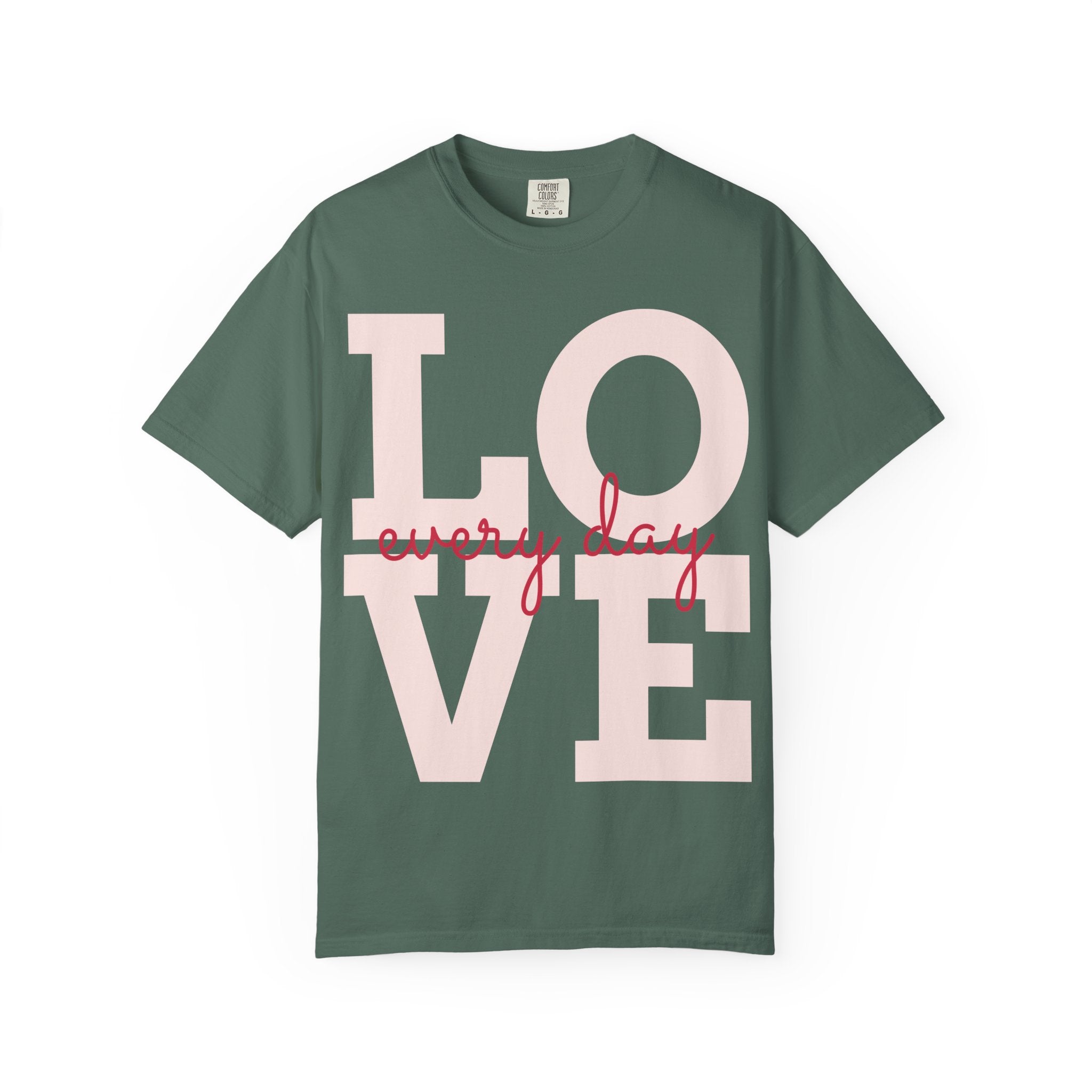 LOVE every day T-Shirt | Pink script typography