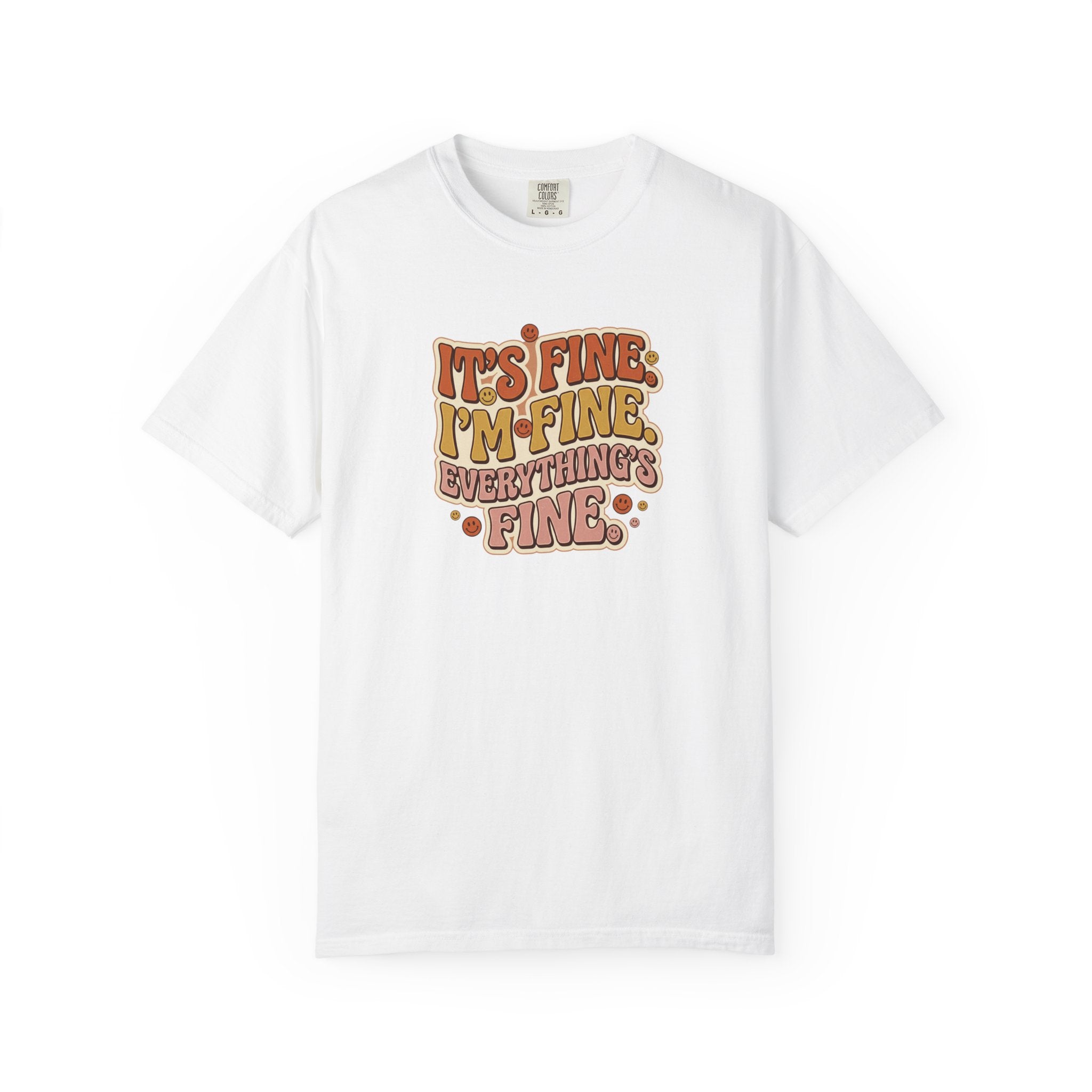 Its Fine Im Fine Everythings Fine Tshirt, Retro Typography, 70s Vibe