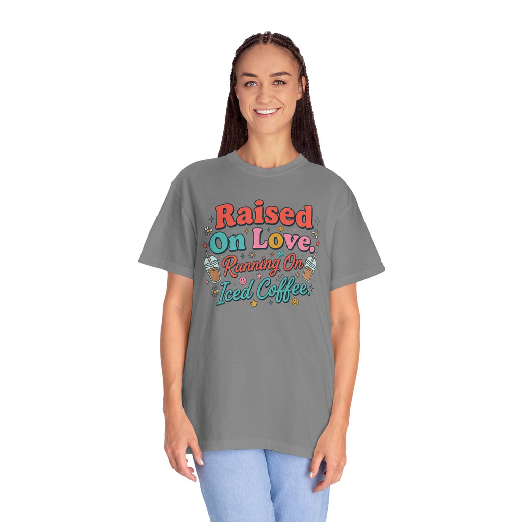 Raised On Love Running On Iced Coffee T-shirt | Retro Coffee Quote