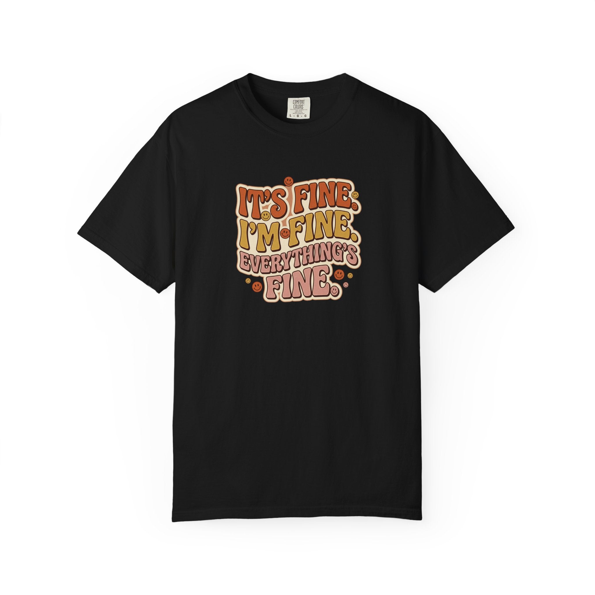 Its Fine Im Fine Everythings Fine Tshirt, Retro Typography, 70s Vibe
