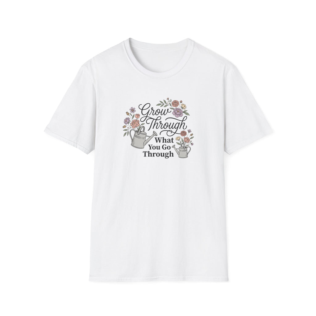 Grow Through What You Go Through Floral T-Shirt