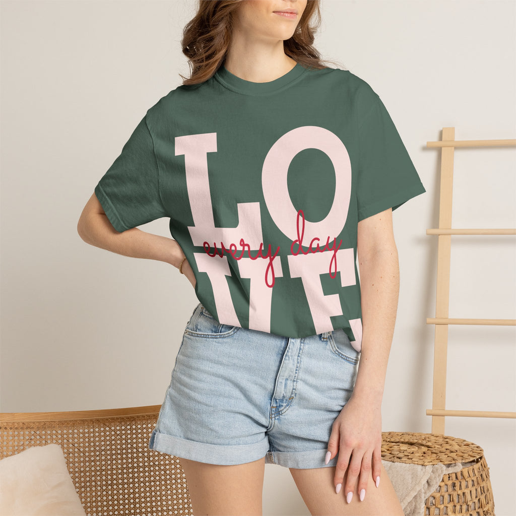 LOVE every day T-Shirt | Pink script typography