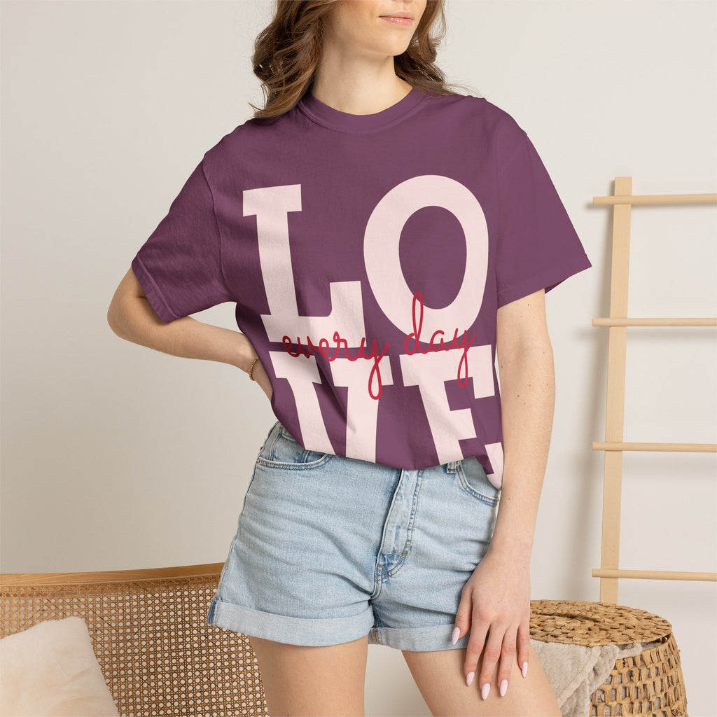 LOVE every day T-Shirt | Pink script typography